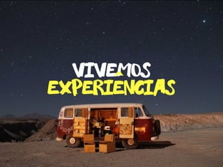 experiencias
vivemos
ˆ
 
