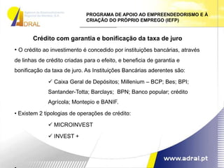  jovem à procura de 1ª emprego (pessoas com idade entre os 18 e os 35 anos inclusive);