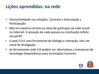 3. Auto-organização2. Articulação1. Estruturação da redeVisitas e PageviewsResultados de buscas no Google2. ArticulaçãoResultados