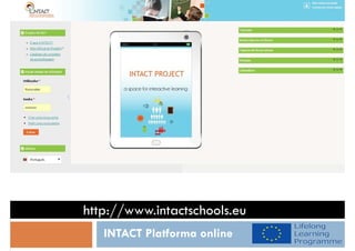INTACT Platforma online
http://www.intactschools.eu
 