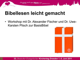 Bibellesen leicht gemacht Workshop mit Dr. Alexander Fischer und Dr. Uwe-Karsten Plisch zur BasisBibel 