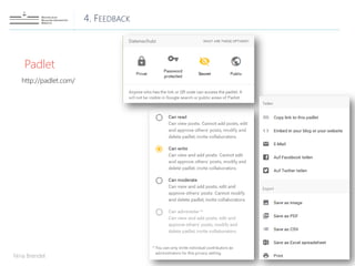 4. FEEDBACK
Nina Brendel
Padlet
http://padlet.com/
 