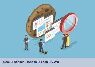 Cookie Banner – Beispiele nach DSGVO
 