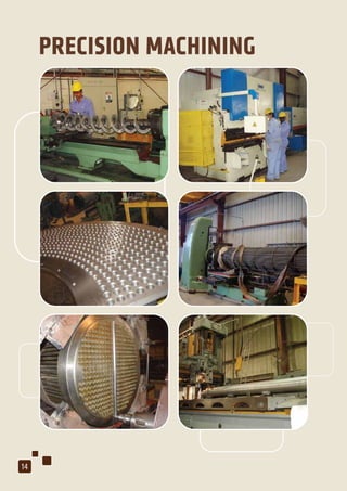 PRECISION MACHINING
14
 