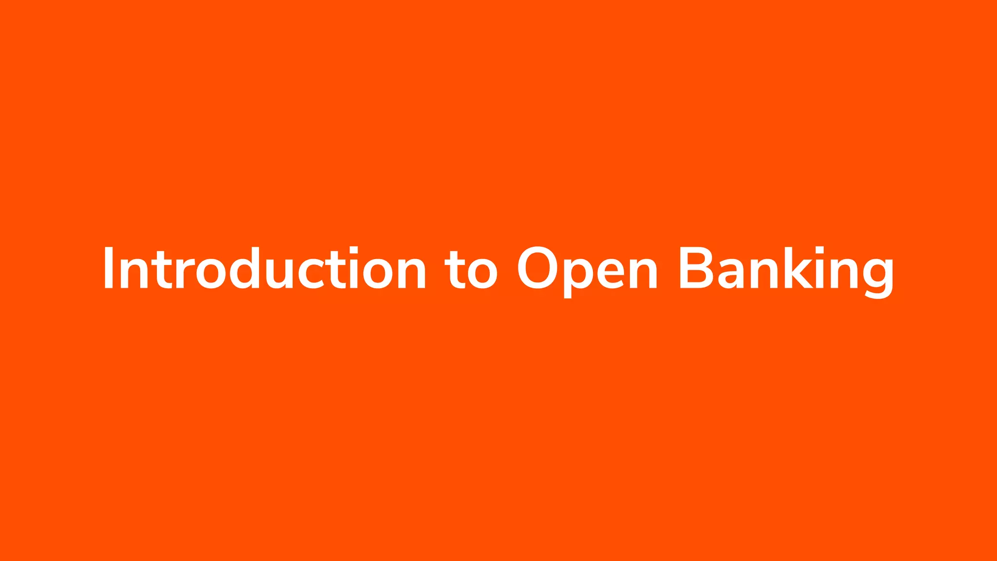 Introduction to Open Banking 