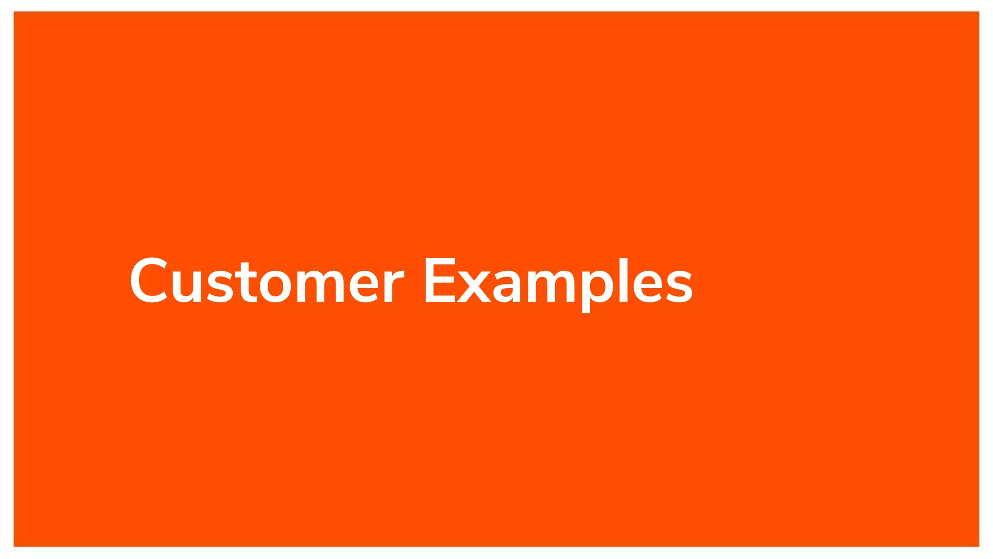 Customer Examples 