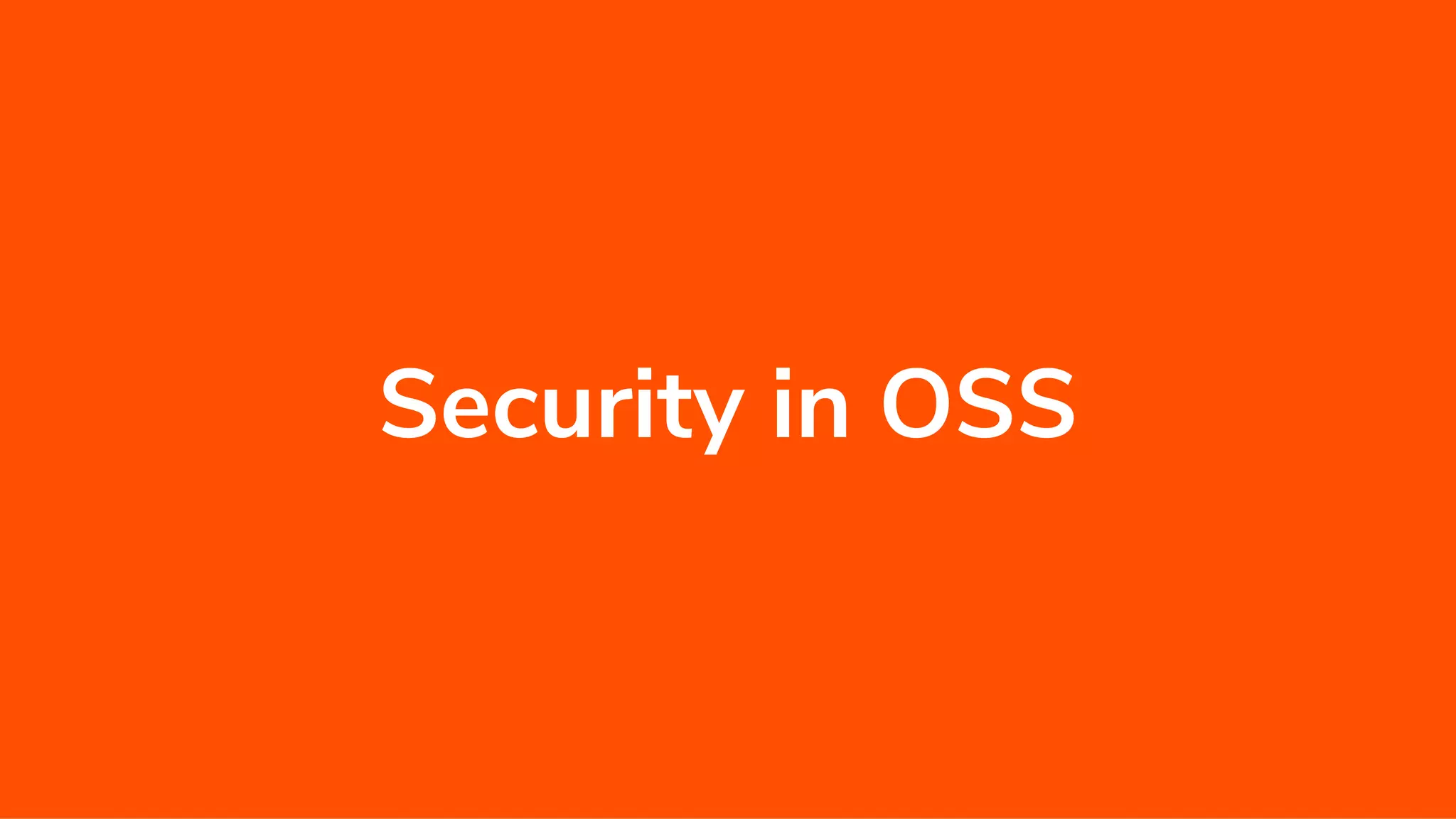 Security in OSS 