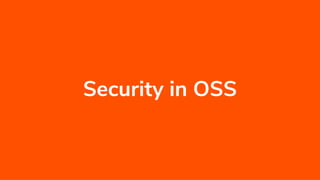 Security in OSS
 