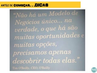 ANTES DE COMEÇAR. . .DICAS
 