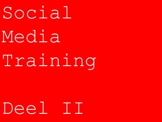 Social Media Training Deel II 