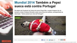 http://www.noticiasaominuto.com/desporto/133454/tambem-a-pepsi-sueca-esta-contra-portugal#.Uoy1beI9CrE
 