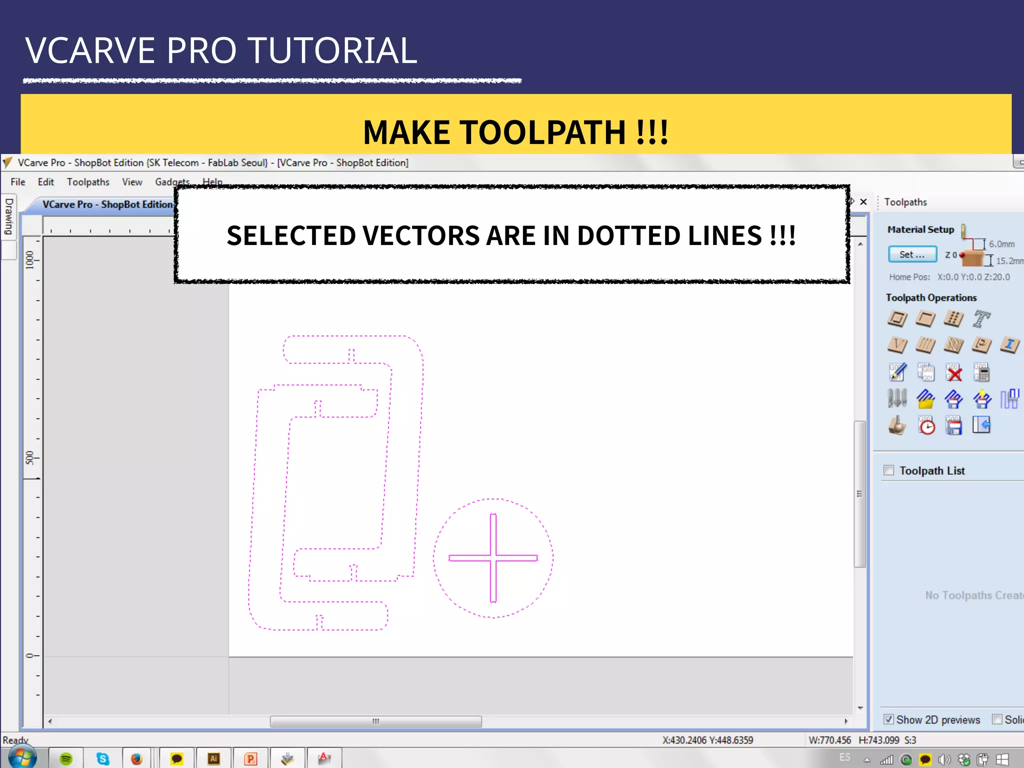 VCARVE PRO TUTORIAL
 