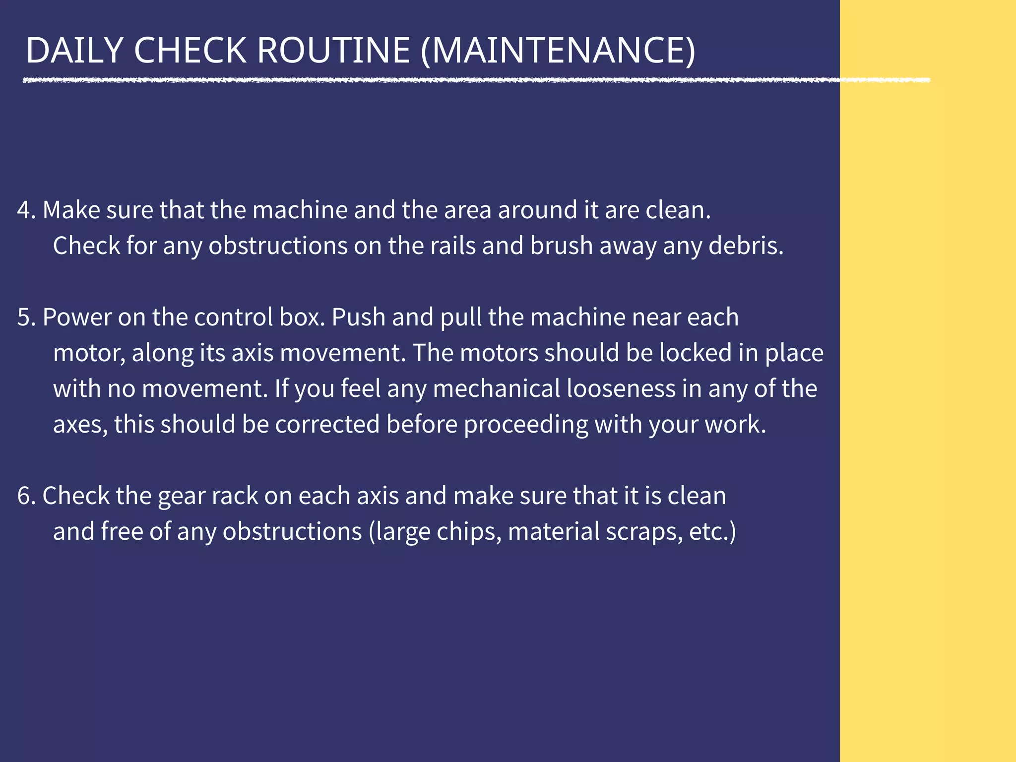 DAILY CHECK ROUTINE (MAINTENANCE)
 