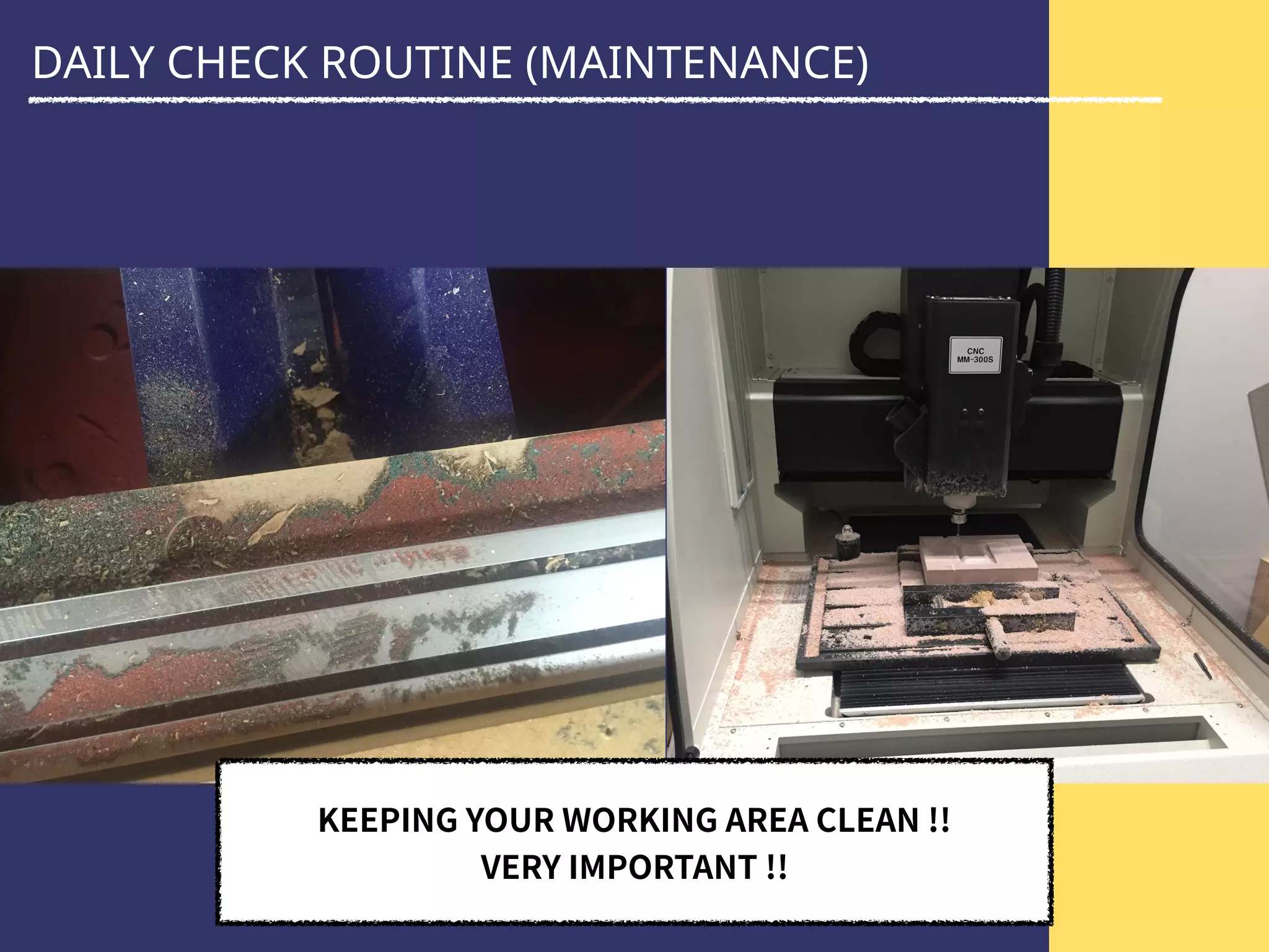 DAILY CHECK ROUTINE (MAINTENANCE)
 