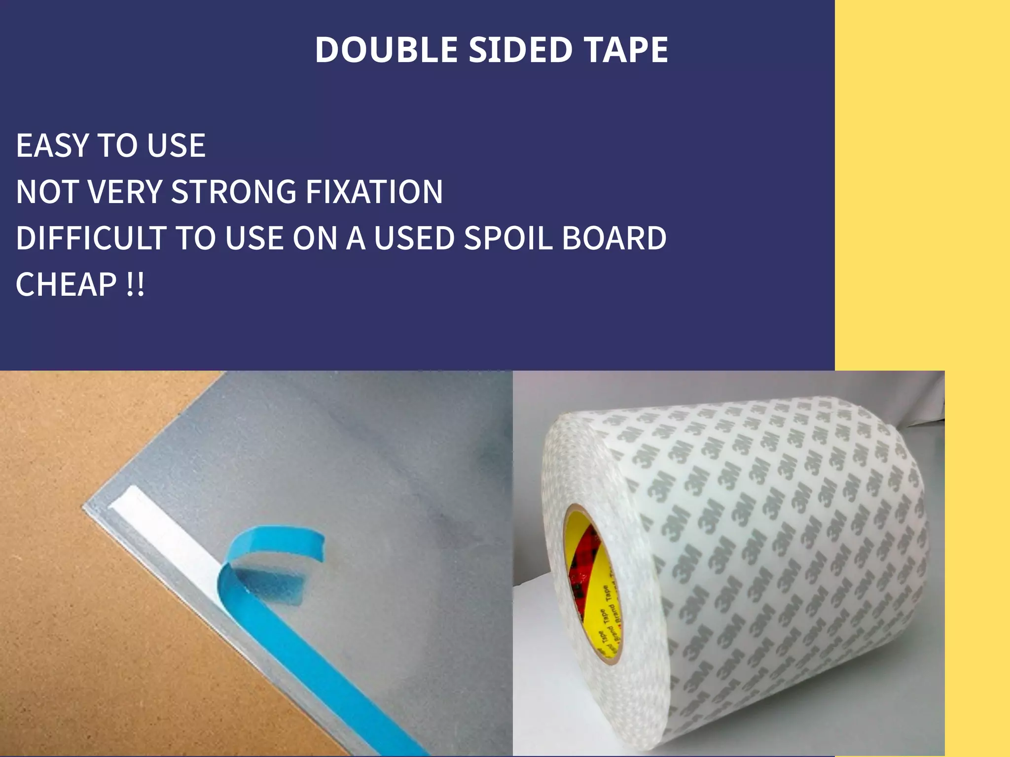 DOUBLE SIDED TAPE
 
