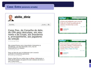 Case: Extra (anúncio errado)
 