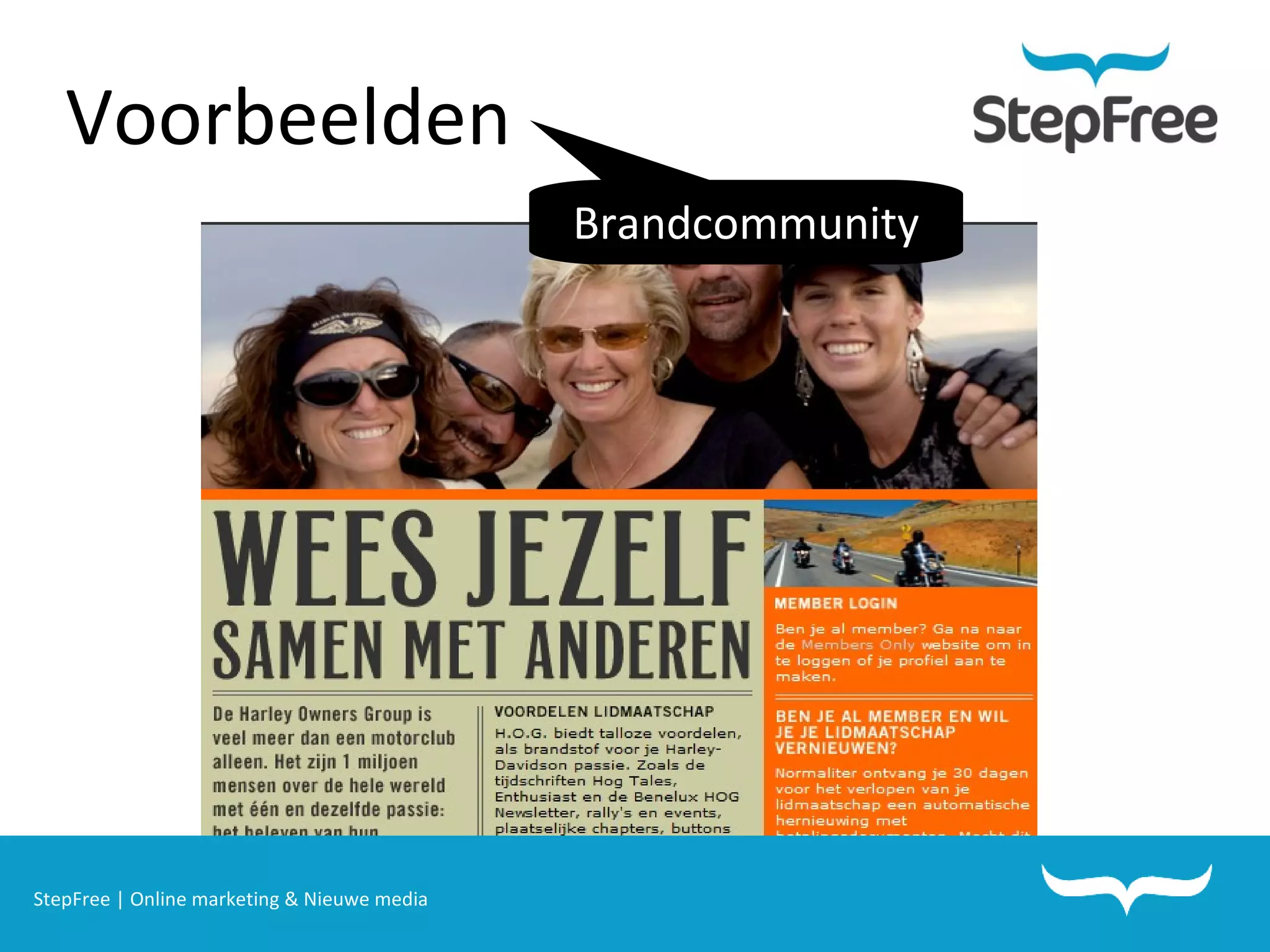 StepFree | Online marketing & Nieuwe media Voorbeelden Brandcommunity 