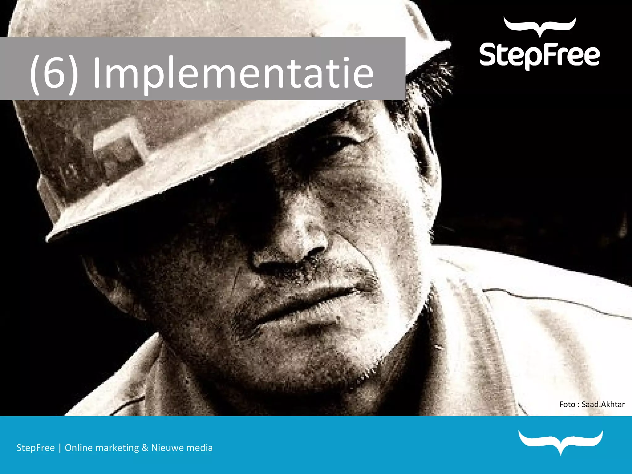 StepFree | Online marketing & Nieuwe media (6) Implementatie Foto : Saad.Akhtar 