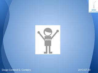 2013-07-30Diogo Cordovil S. Cordeiro
 