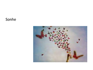 Sonhe
 