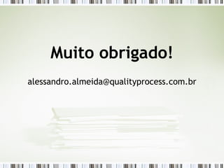 Muito obrigado! [email_address] 