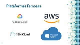 Plataformas Famosas
15
 