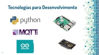 Tecnologias para Desenvolvimento
18
 