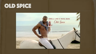 old spice
 