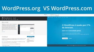 WordPress.org VS WordPress.com
 