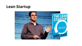Lean Startup
 