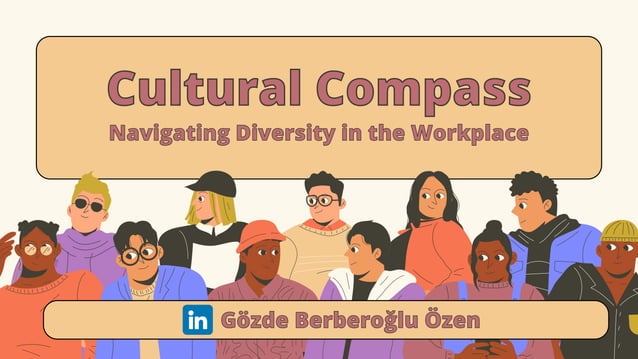 [Workshop] Cultural Compass Navigating Diversity in the Workplace | PPT
