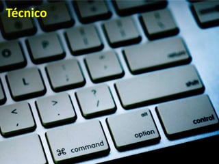 Técnico
 