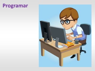 Programar
 