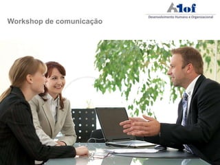 Workshop de comunicação
 