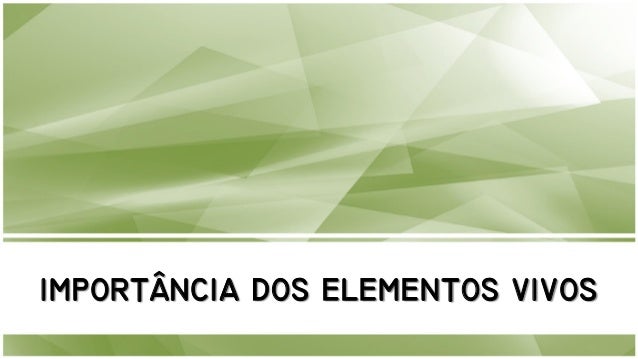 elementos vivos elementos vivos