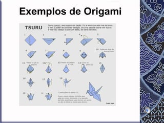 Exemplos de Origami

 