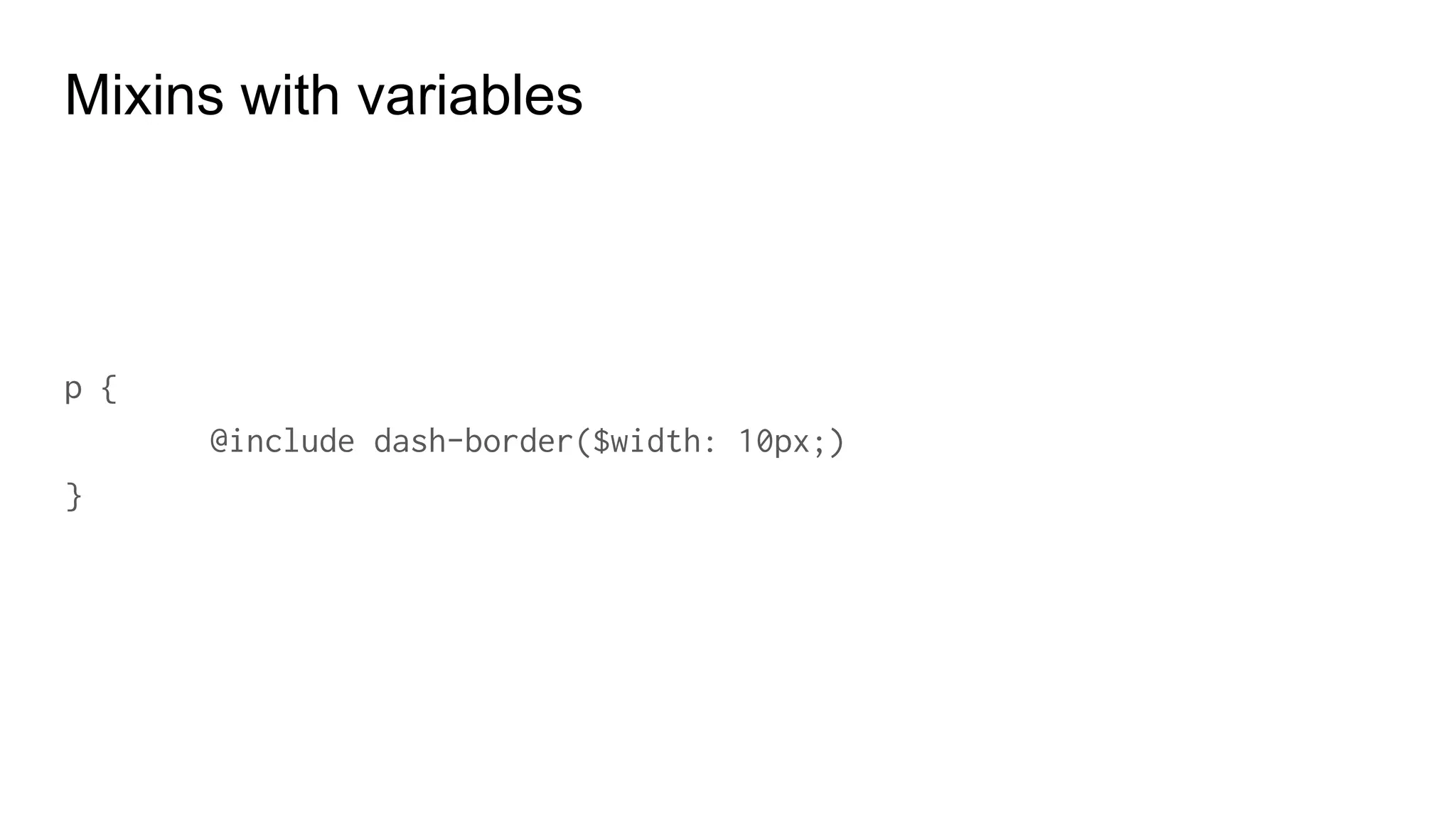 Mixins with (...)
@mixin shadowbox ($shadows...) {
border: 1px solid #ececec;
box-shadow: $shadows;
}
.shadows {
@include shadowbox (0px 4px 5px #000, 2px 3px 10px #999;)
}
 
