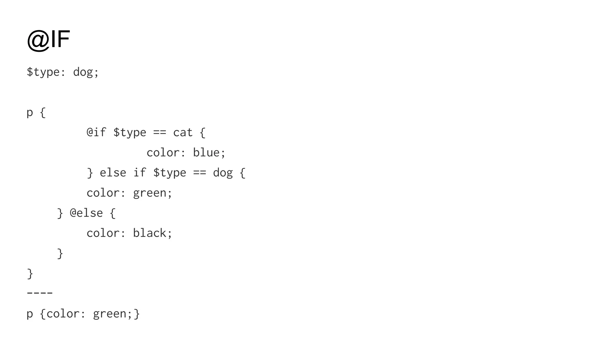 @WHILE
$i: 6;
@while $i > 0 {
.item-#{$i} {
width: 2em * $i;
}
$i: $i - 2;
}
------
.item-6 {width: 12em;}
.item-4 {width: 8em;}
.item-2 {width: 12em;}
 