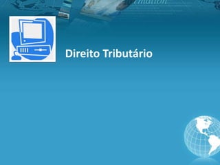 Direito Tributário
 