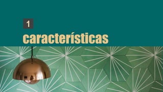 características
 