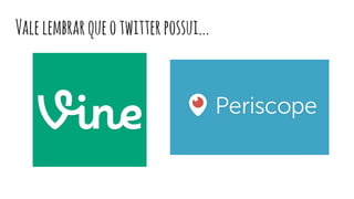 Valelembrarqueotwitterpossui...
 