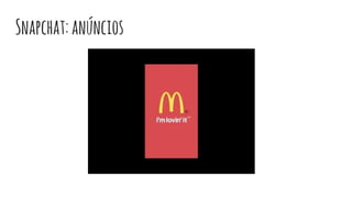 Snapchat:anúncios
 