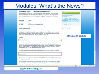 Modules: What’s the News? Media and culture www.etwinning.net 