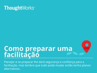 Simulação de Facilitação
Objetivo: Praticar o questionamento com perguntas abertas e com contexto para
instruir e direcionar os participantes atendendo o objetivo da reunião. Utilize todas
as dicas de ser visual, observar o comportamento dos participantes e inclua todos
na atividade para chegarem em um consenso.
★ Dividir em grupos com 5 pessoas;
★ Cada grupo deve eleger um(a) facilitador(a);
★ Cada um receberá o papel que deve desempenhar durante a reunião, junto com
a explicação de como agir;
★ O facilitador receberá o objetivo da reunião e o tempo de duração;
★ Ao final, cada grupo deve ter alcançado o objetivo entregue ao facilitador.
Obs: Imprimir os slides: 36, 37 e 38 entregue para os participantes que atuarão nos
papéis, sem mostrar para os outros participantes.
 