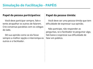 MÃO NA MASSA!
Simulação 2 -
Retrospectiva
Aprender é colocar em prática.
Ser ágil é aprender continuamente!
 
