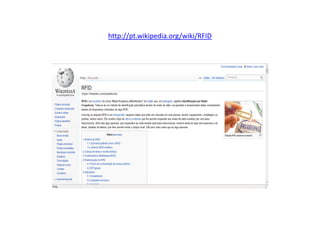 http://pt.wikipedia.org/wiki/RFID
 