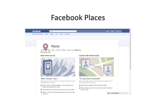 Facebook Places
 