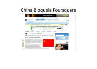 China Bloqueia Foursquare
 