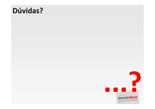 Dúvidas?




           ...?
 