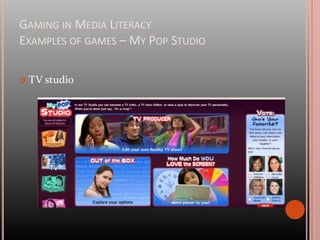  Sport GamesGaming in Media Literacy			Video Games – CasualGamingEasy accessible – jump in and out ondemand